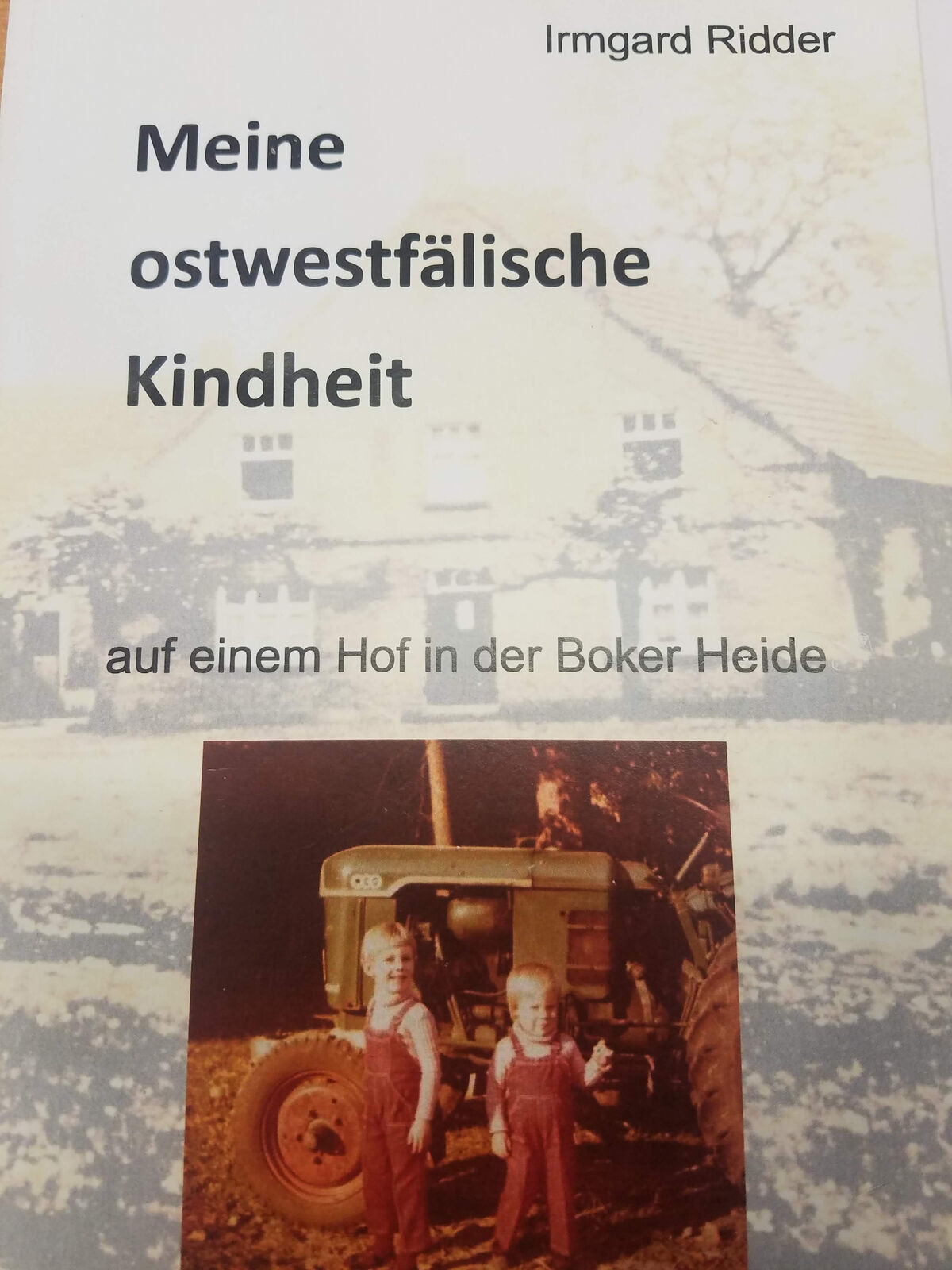 Buch "Meine Ostwestfälische Kindheit" von Irmgard Ridder