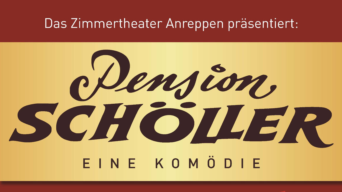 Zimmertheater Anreppen präsentiert: Pension Schöller Zimmertheater Anreppen präsentiert: Pension Schöller